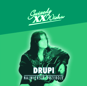Gwiazdy XX Wieku - Drupi cover