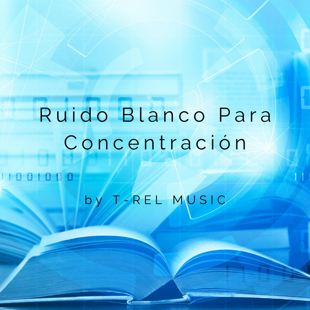 Ruido Blanco Para Estudiar Y Concentrarse