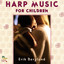 Harp Music For Children Albumcover