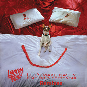 Let's Make Nasty (Remixes) album
