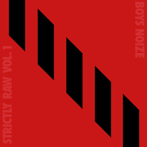 Boys Noize presents Strictly Raw Vol.1 album