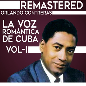 La voz romántica de Cuba, Vol. 1 (Remastered) album