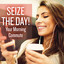 Seize the Day! Your Morning Commute cover