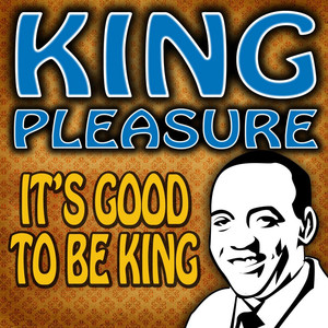 It's Good To Be King album