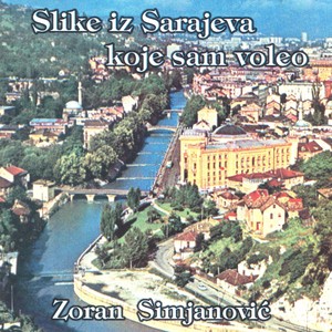 Slike iz Sarajeva koje sam voleo Albumcover