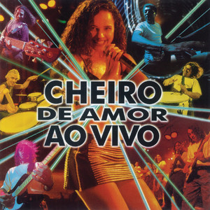 Cheiro De Amor Ao Vivo album