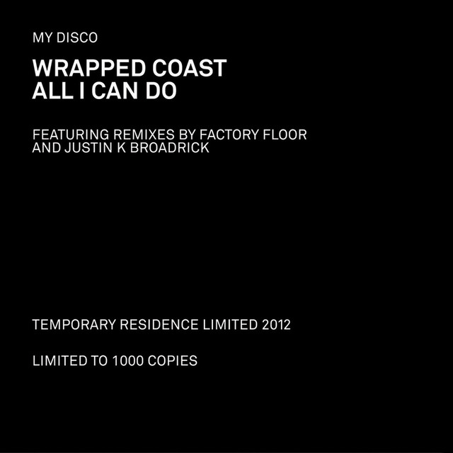 Wrapped Coast B/w All I Can Do cover