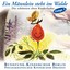 Ein Männlein steht im Walde . Die schönsten alten Kinderlieder (Vol. 1) Albumcover