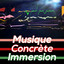 Musique Concrete Immersion cover