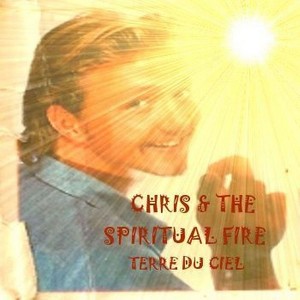 Chris & The Spiritual Fire