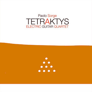 Paolo Sorge Tetraktys Electric Guitar Quartet