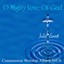 O Mighty Love of God, Communion Vol. 2 Albumcover