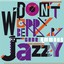 Don't Worry Be Jazzy by Gene Ammons Albumcover