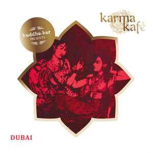 Buddha Bar presents Karma Kafé Dubaï album
