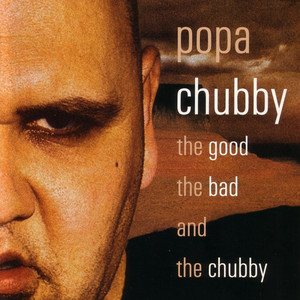 The Good, the Bad & The Chubby album