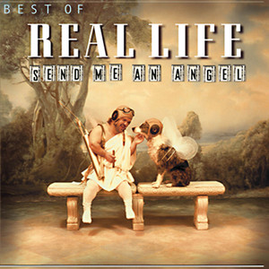 Best Of Real Life - Send Me An Angel album