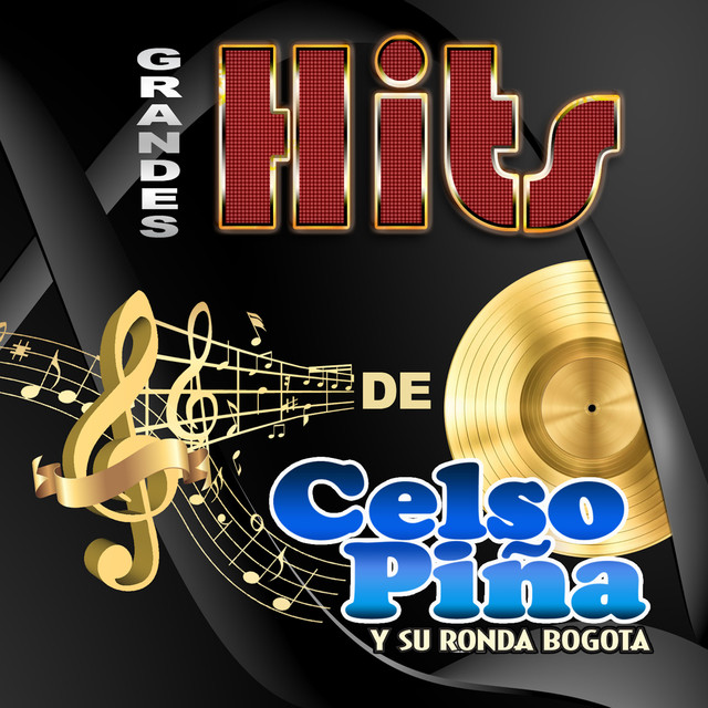 Grandes Hits De Celso Piña cover