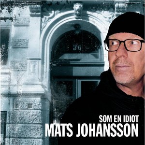 Som En Idiot Albumcover