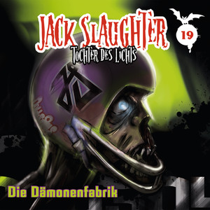 19: Die Dämonenfabrik Audiobook