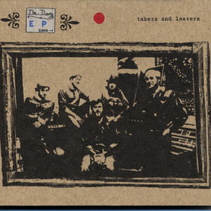 Takers And Leavers E.P. album