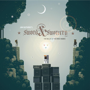 Sword & Sworcery LP: The Ballad of the Space Babies cover