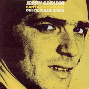 Dulce, Dulce Amor - Jerry Adriani Canta en Español album