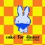 Cake for Dinner Albumcover