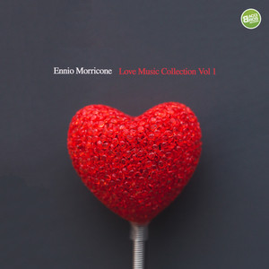 Ennio Morricone Love Music Collection, Vol. 1 (Spotify Exclusive) album