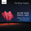 How Fair Thou Art: Biblical Passions by Giovanni Pierluigi da Palestrina cover