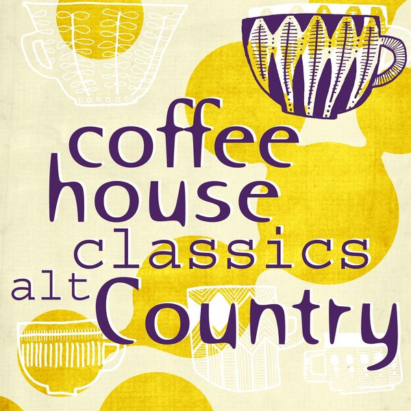 Coffee House Classics - Alt Country cover