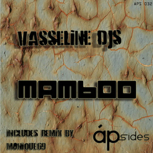 Vasseline Dj's