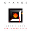 'Love 4 love (Remix by Joey Negro)' Change