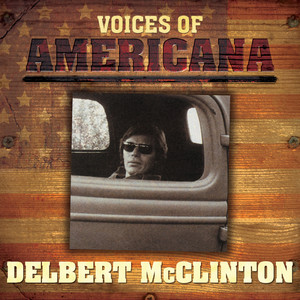 Voices Of Americana: Delbert McClinton cover