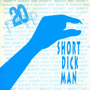 Short Dick Man album
