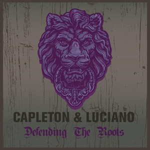 Capleton & Luciano Defending the Roots album