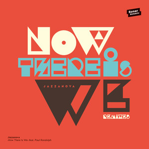 Now There Is We feat. Paul Randolph (Remixes) album