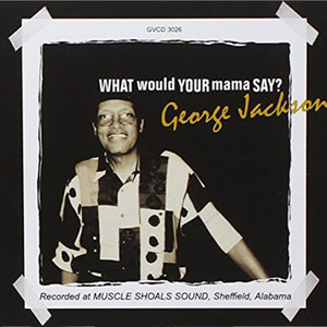 What Would Your Mama Say? cover