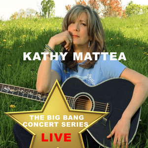 Big Bang Concert Series: Kathy Mattea (Live) cover