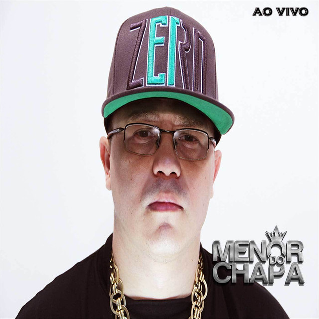 Menor do Chapa ao Vivo (Ao Vivo)