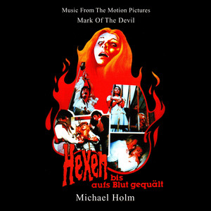 Mark of the Devil - Hexen bis aufs Blut gequält (Music From The Motion Pictures (Remastered By Basswolf)) album