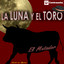 La Luna y el Toro (Made In Spain) cover