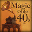 Magic Of The 40s Albumcover
