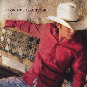 Livin' Like A Lonestar cover