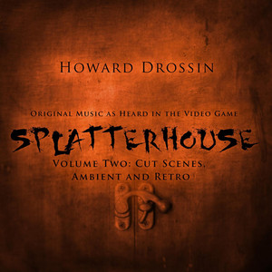 Splatterhouse, Vol. 2: Cut Scenes, Ambient, And Retro album