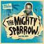 Soca Anthology: Dr. Bird - The Mighty Sparrow cover