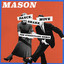 'Dance, shake, move (PBR Streetgang Electro Body Movement Mix)' - Mason