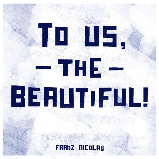To Us, The Beautiful! cover