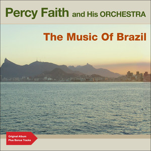 The Music of Brazil (Original Album Plus Bonus Tracks) album