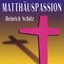 Heinrich Schuetz: Matthäus-Passion Albumcover