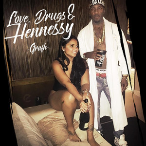 Love, Drugs & Hennessy album